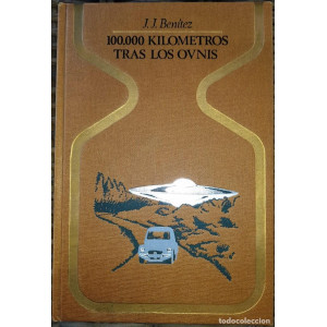 100.000 Kilómetros tras los ovnis (J.J. Benítez, 1978)