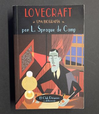 Libro Lovecraft una biografía por L. Sprague de Camp editorial Valdemar